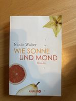 Roman "Wie Sonne und Mond" Nicole Walter - guter Zustand