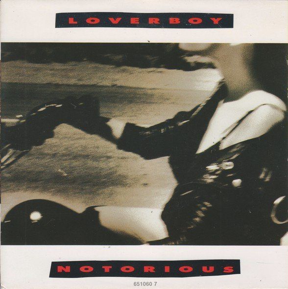Schallplatten: Loverboy: Notorious 7" – Gebraucht aus Steinhausen von Vilivinili