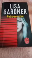 Lisa Gardner, Retrouve-moi, suspens garanti, Livre Poche