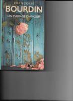 Un mariage d'amour  Françoise Bourdin