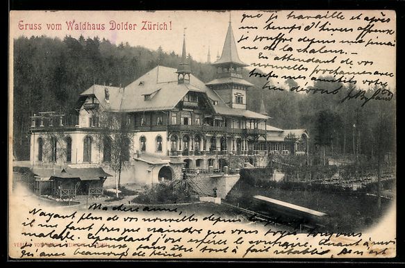 Ansichtskarten: AK Zürich, Waldhaus Dolder, 1901 – Gebraucht aus Berlin von bartko-reher