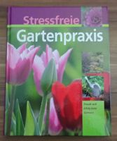 Stressfreie Gartenpraxis