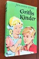 Johanna Spyri - Gritlis Kinder