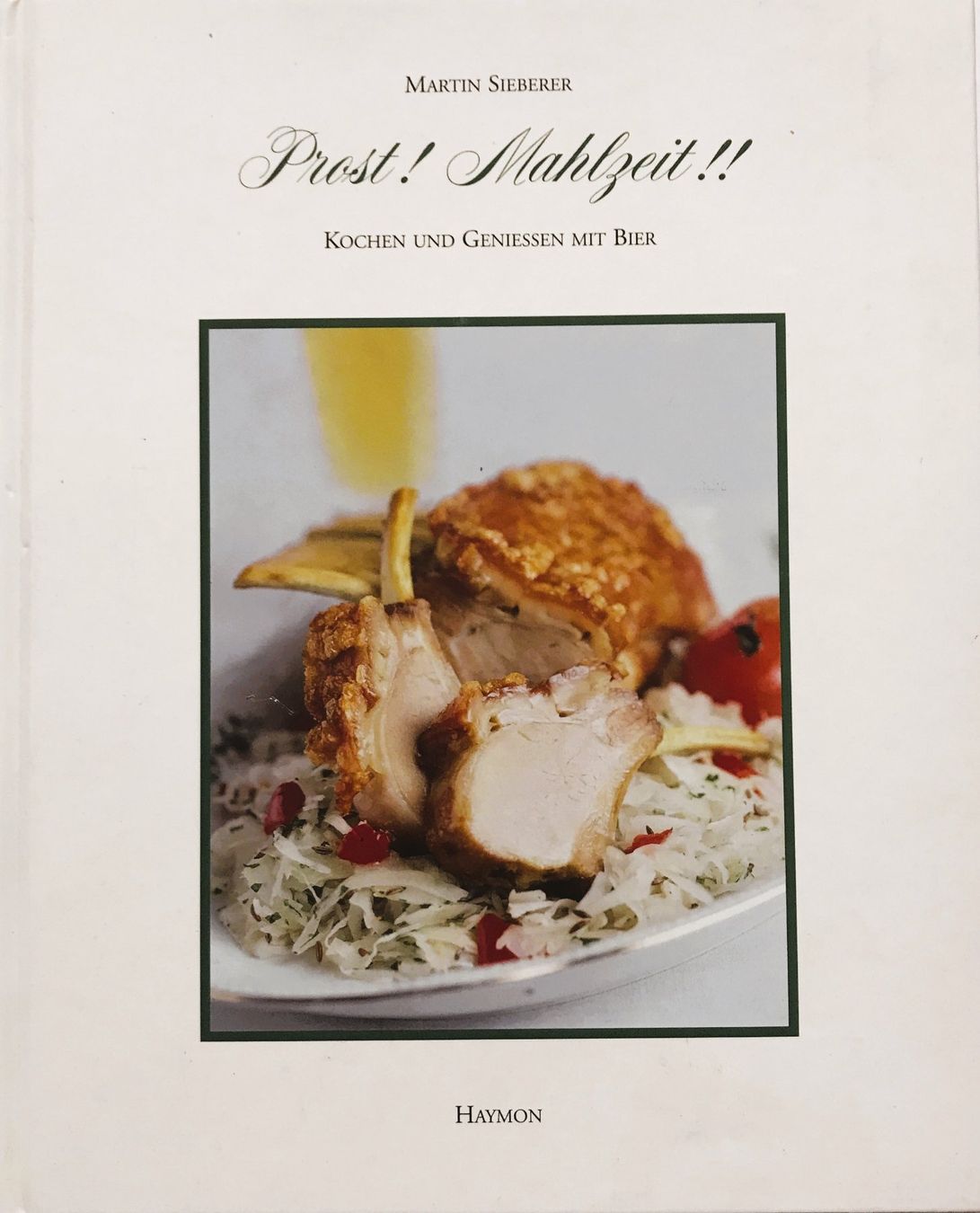 Libri: Prost Mahlzeit - Kochen und Geniessen mit Bier – Nuovo (secondo la descrizione) da Sarnen venduto da Livres