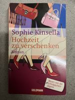 Sophie Kinsella Roman: Hochzeit zu verschenken