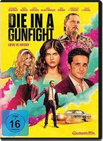 Die in a Gunfight     Originalverkauft