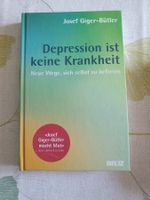 Buch Depression ist keine Krankheit Josef Giger-Buetler