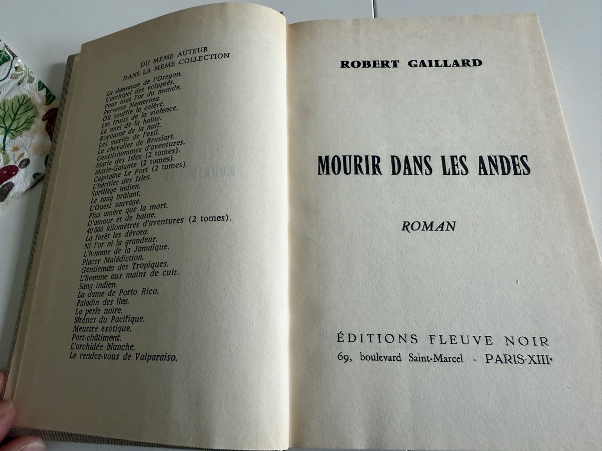 Livres: Robert Gaillard - Mourir dans les Andes - Fleuve Noir – D'occasion à Meyrin par mat_nbj9 3