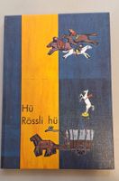 Kinderbuch Klassiker Rössli Hü Lesebuch Aargauer Kinder 1977