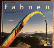 FAHNEN - Malen und kreatives Wirken - weltoffen, bilderreich
