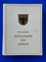Usteri Geschichte der Familie Schulthess von Zürich 1958