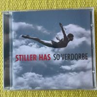 STILLER HAS-SO VERDORBE