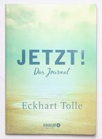 Jetzt! - Das Journal - Eckhart Tolle