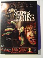 SICKNESS HOUSE