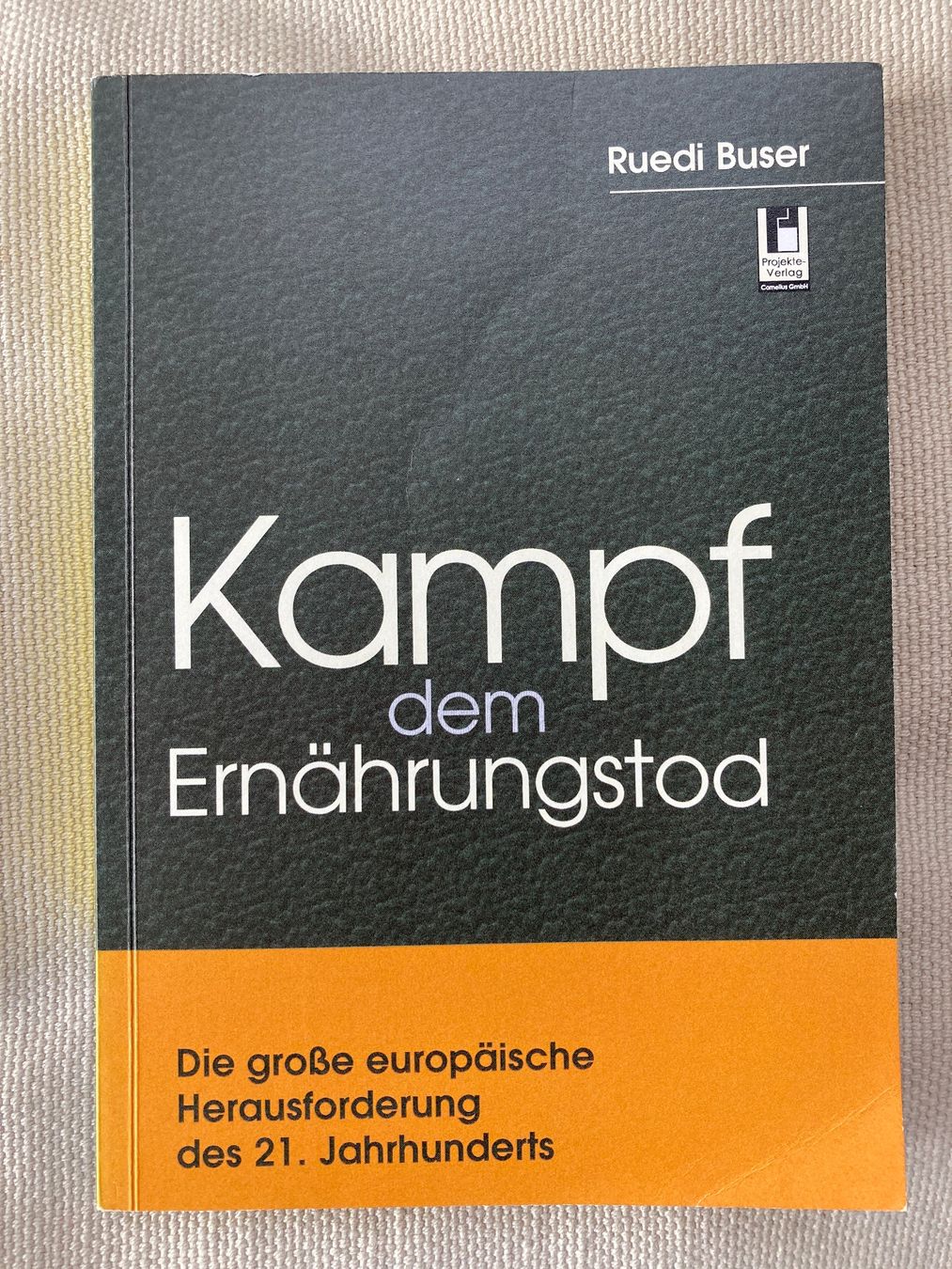 Libri: Ruedi Buser, Kampf dem Ernährungstod – Usato da Baden venduto da Yoyo1