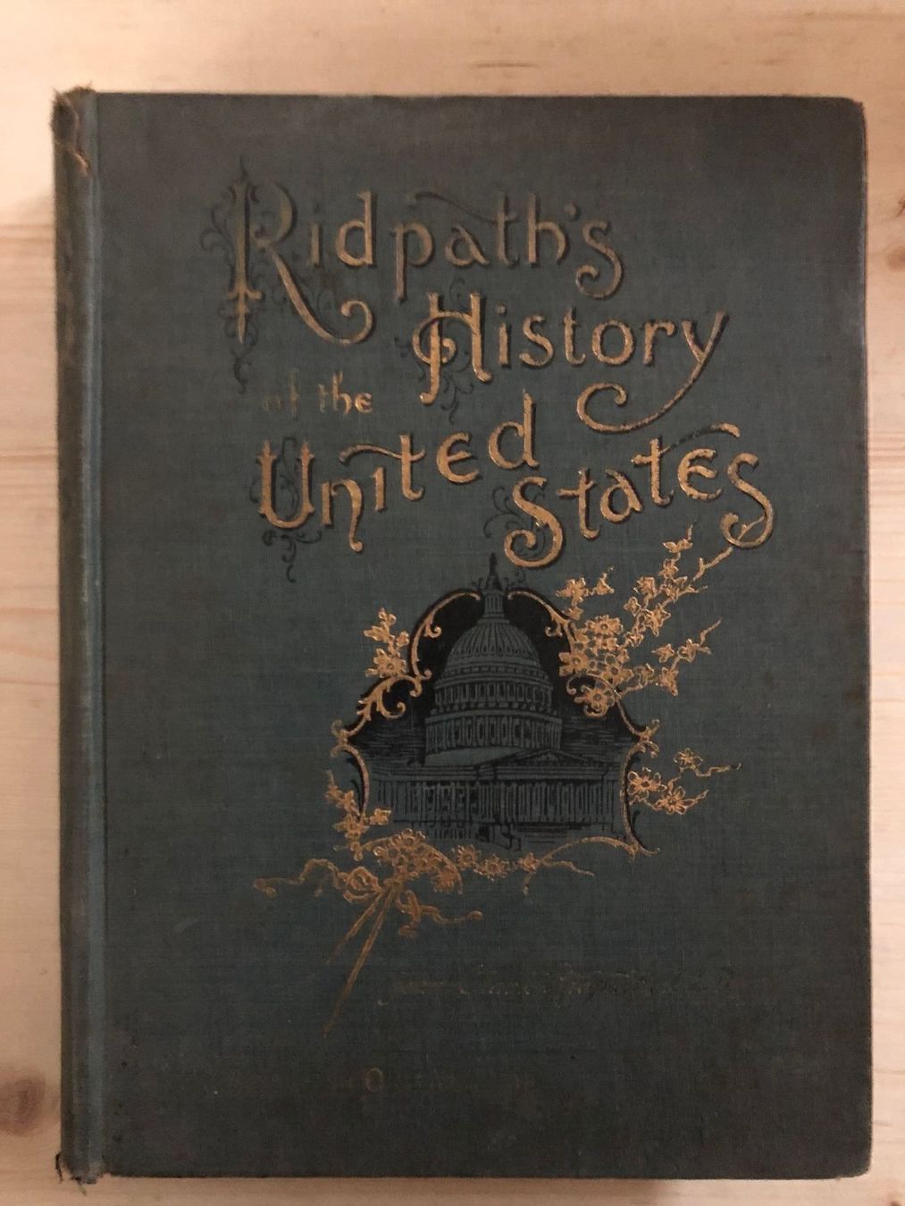 John Clark Ridpath: Ridpath's History of the United States (Gebraucht ...