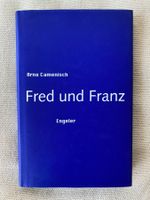 Arno Camenisch, Fred und Franz