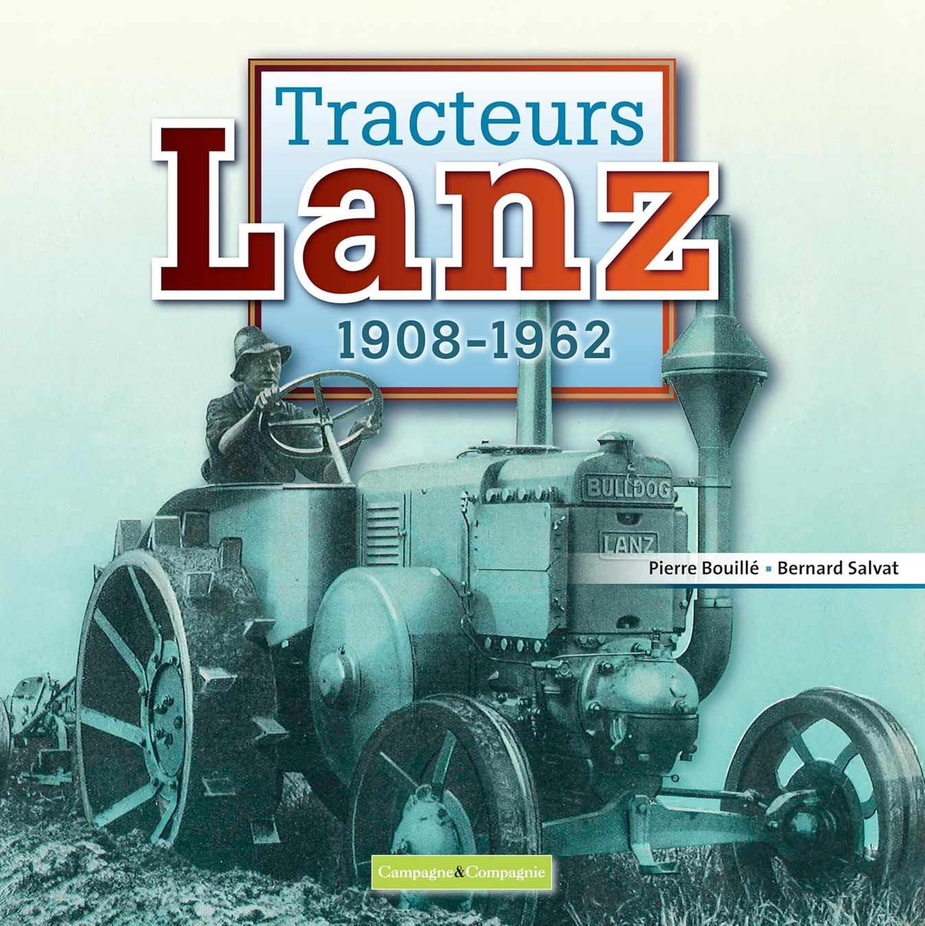 Libri: Tracteurs Lanz 1908-1962 – Usato da Spiez venduto da Mlandcruiser