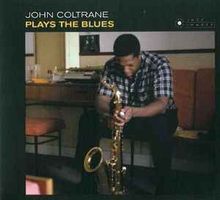 JOHN COLTRANE (CD) Plays The Blues  FABRIKNEU!