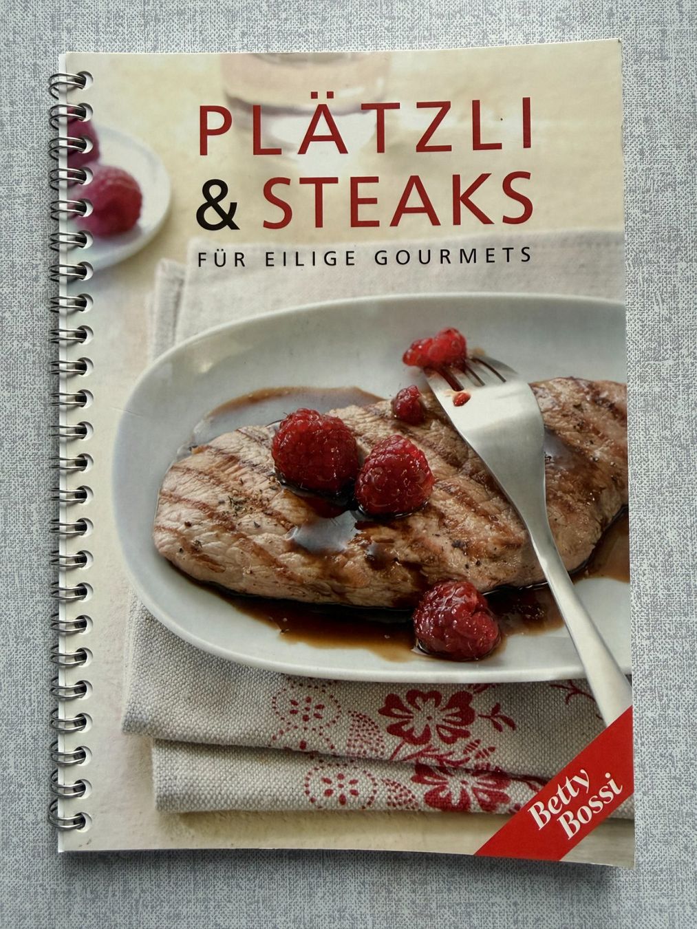 Bücher: BETTY  BOSSI  KOCHBUCH   PLÄTZLI  &  STEAKS – Gebraucht aus Subingen von ArtBead