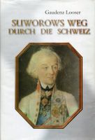 Suworows, Weg durch die Schweiz, Politik