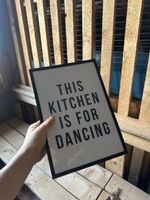Wandbild "This Kitchen Is For Dancing" schwarz weiss