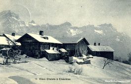 Chésières - vieux Chalets + 1913