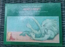 Das Märchen von der Underdesamen Adeli-Sofi ...    ©"1987