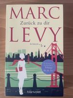 Marc Levy - Zurück zu dir