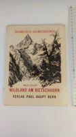 Schweizer Heimatbücher: Wildland am Bietschhorn 1959