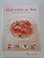 Kochbuch Köstlichkeiten mit Brot 