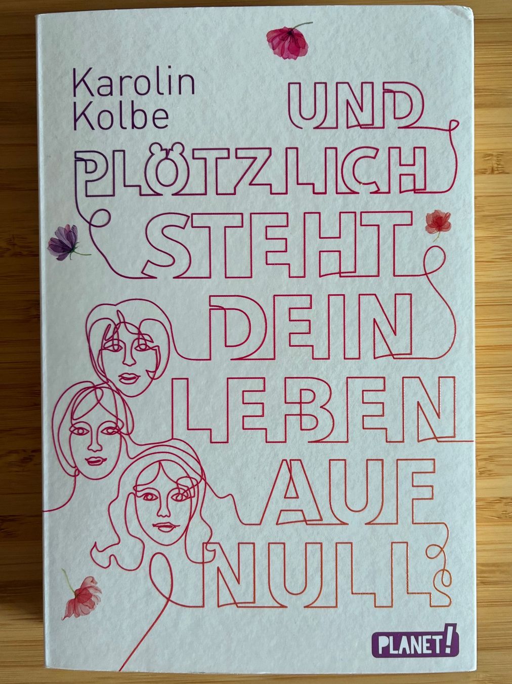 Bücher: Und plötzlich steht dein Leben auf Null - Karolin Kolbe – Neu (gemäss Beschreibung) aus Krattigen von koh_885x