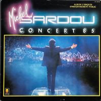 MICHEL SARDOU - CONCERT 85