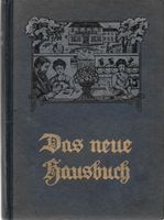 Das neue Hausbuch Lexikon für Haus, Hof und Garten 1920