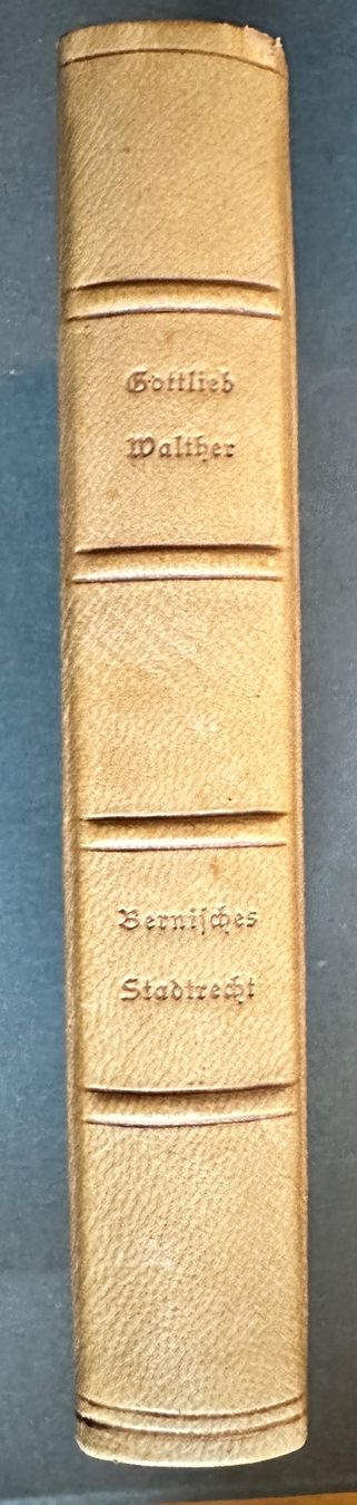 Libri: Gottlieb Walther: Geschichte des Bernerischen Stadtrechts. – Usato da Zürich venduto da allp 1