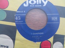 I Campioni - Jolly HI-FI Record 45 Single - Rarität!