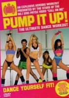 Pump it up - The ultimate dance workout
