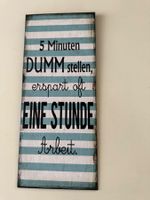 Blechschild mit lustigem Spruch NEUE Kolektion, Geschenkidee