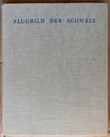 Flugbild der Schweiz - 200 Flugaufnahmen der Swissair