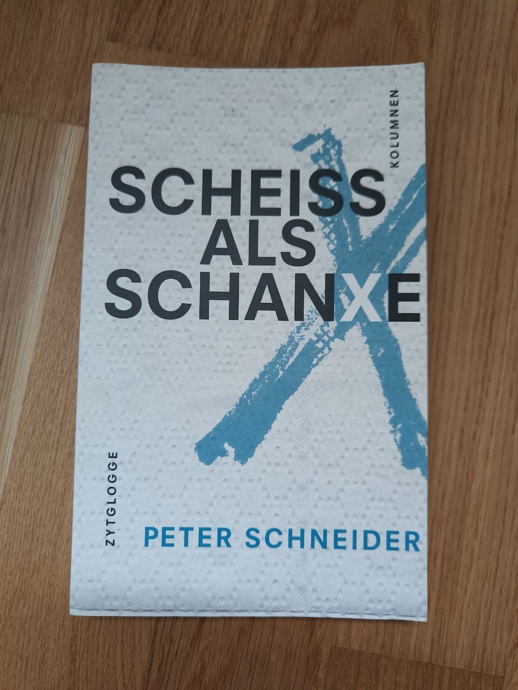 Livres: "Scheiss als Schanxe" von Peter Schneider – D'occasion à Dietlikon par Dietlikon_Verkauf