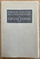 Le Grand Temple 1921 - Paroisse nationale La Chaux-de-Fonds