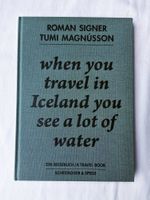 Roman Signer - When you travel in Iceland...