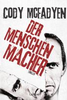 Cody McFadyen - Der Menschenmacher