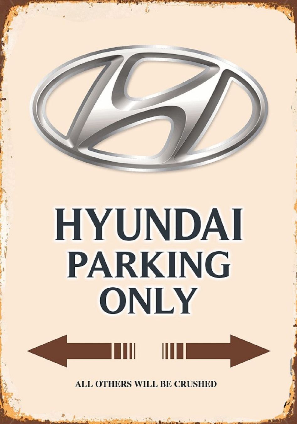 Insegne: Rusty Blechschild-HYUNDAI PARKING ONLY – Nuovo e nell'imballaggio originale da Rupperswil venduto da big-one-sale
