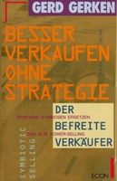 Gerken Gerd - Besser verkaufen ohne Strategie (geb)