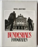Michael von Graffenried: BUNDESHAUS Fotografien (1984)