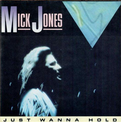 Dischi in vinile: Jones Mick: Just Wanna Hold 7" – Usato da Steinhausen venduto da Vilivinili