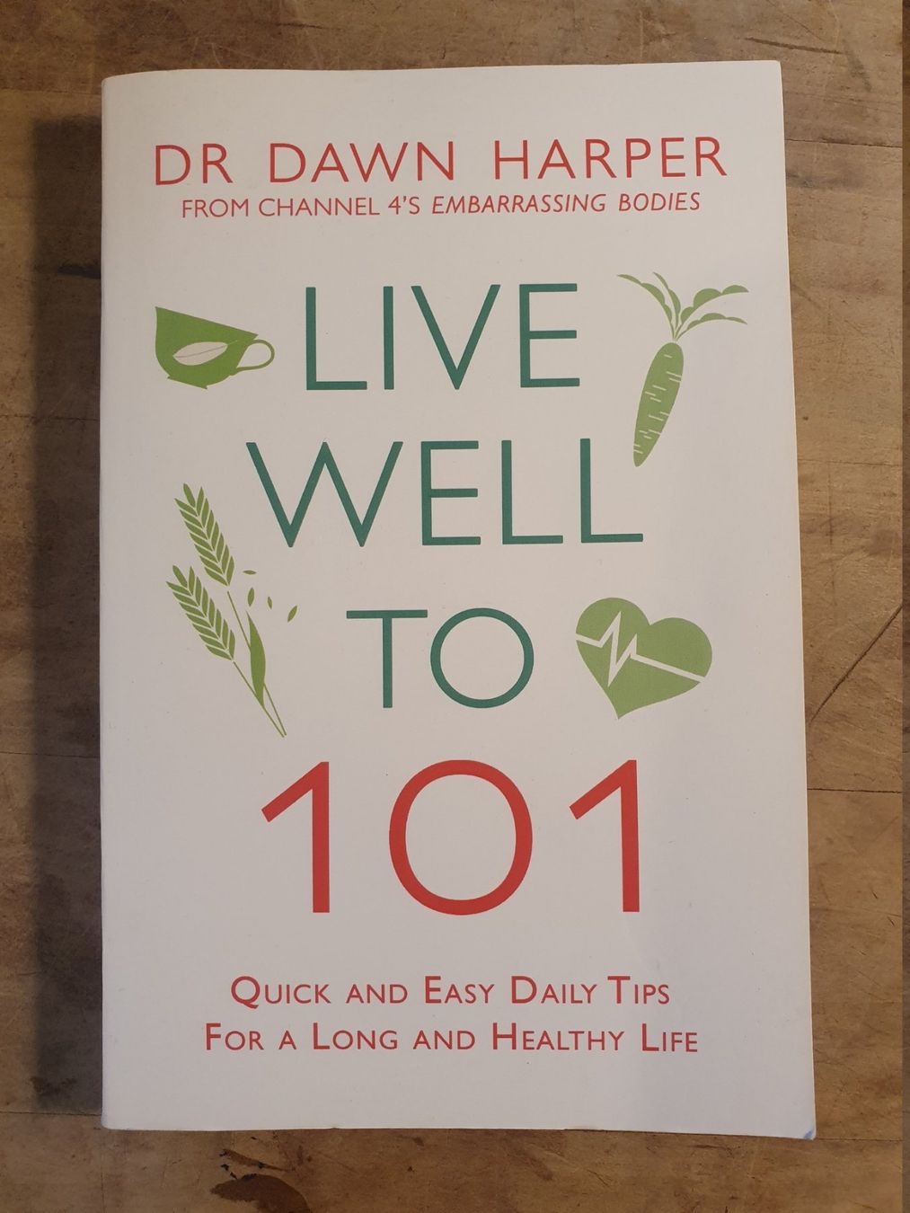 Libri: Live Well To 101 Dawn Harper Headline – Usato da Zürich venduto da loosebone