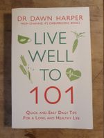 Live Well To 101 Dawn Harper Headline