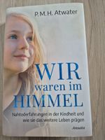 Wir waren im Himmel P.M.H. Atwater